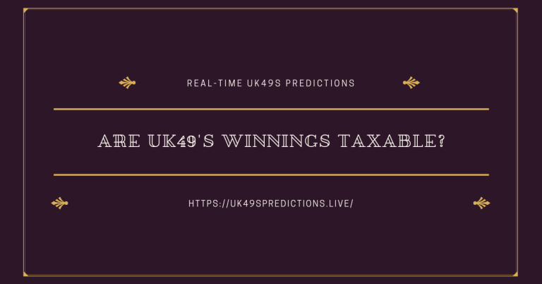 Are UK49’s Winnings Taxable?